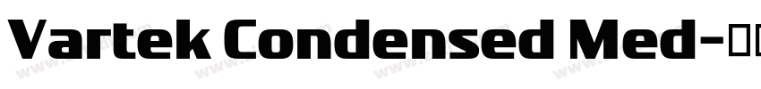 Vartek Condensed Med字体转换 Vartek Condensed Med字体转换